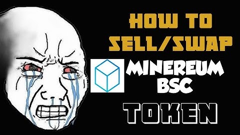how to sell minereum bsc (MNEB) to BNB & Ethereum. how to swap minereum bsc on trust wallet