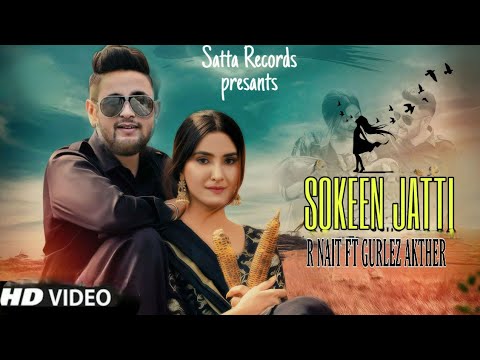 Sokeen Jatti R nait (Official video) Latest Punjabi Songs 2021 R nait new song
