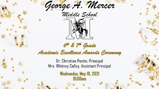 6th & 7th Grade Virtual & Drive-Thru Academic Excellence Awards Ceremony Presentation - SY20-21