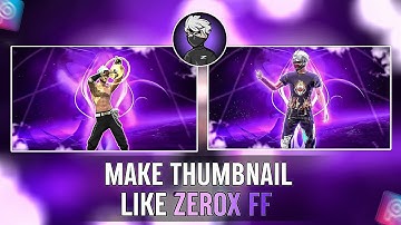 @ZeroxFF Jaisa Gaming Thumbnail Kaise Banaye | How To Make Thumbnail Like Zerox FF