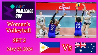 PHILIPPINES VS AUSTRALIA SET 2 WOMEN’S VOLLEYBALL AVC CHALLENGE CUP 2024 May 23, 2024