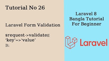 Laravel Form Validation | Laravel 8 Bangla Tutorial For Beginner Part 26 | Moneruzzaman