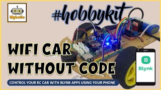 DIY RC CAR KIT SET: Build a WIFI Remote Car with Blynk App and MA-01 IOT MAGIC KIT
