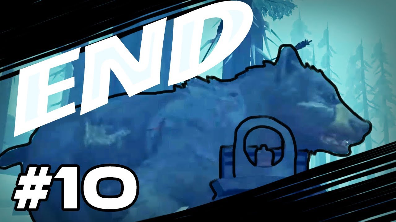KILL THE BEAR!!! The Long Dark Gameplay Walkthrough 10 (END) YouTube