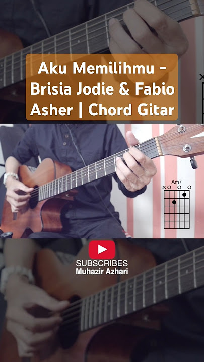Brisia Jodie & Fabio Asher - Aku Memilihmu | Tutorial Chord dan Kunci Gitar #cover #chordgitar