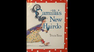 Camilla's New Hairdo  💇‍♀️ | Children's Read Aloud 📚