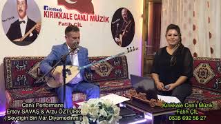 Ersoy Savaş & Arzu Öztürk 2019 Sevdigim  Biri Var Diyenmedinmi