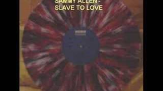 SAMMY ALLEN - SLAVE TO LOVE Resimi