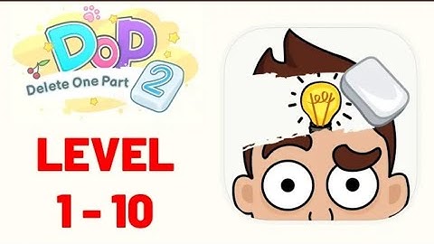 DOP 2: Delete One Part Level 1-10 Gameplay Walkthrough (iOS - Android)