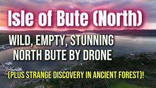 Flying Over Northern Bute – Remote Beauty on Scotland’s Forgotten Coastline