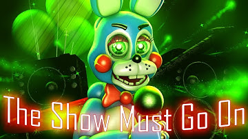 [SFM FNAF] The Show Must Go On (by MandoPony)