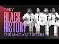 Opry Black History | The McCrary Sisters