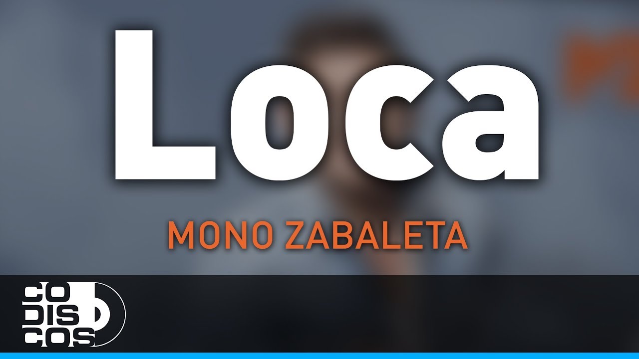 Watch Loca, Mono Zabaleta y Daniel Maestre - Audio on YouTube Watch Loca, Mono Zabaleta y Daniel Maestre - Audio on YouTube