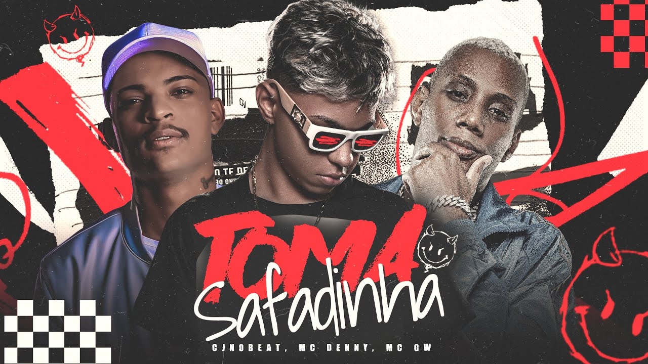 TOMA SAFADINHA - CJNOBEAT, MC DENNY, MC GW (ARROCHADEIRA REMIX)