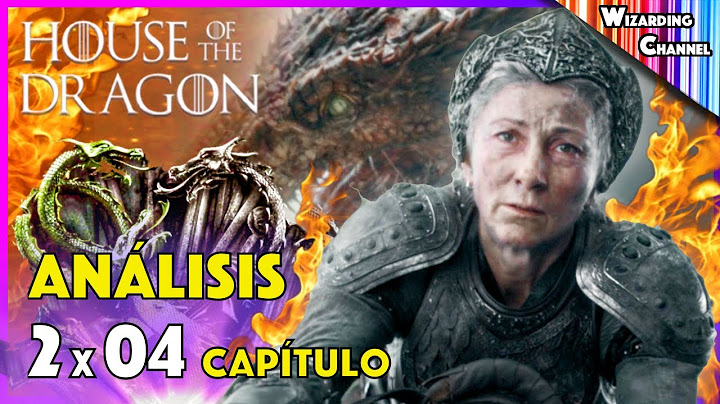 2x04 🔥 ANALISIS COMPLETO 🔥 Adiós a DOS REINAS  🐉 - House of the Dragon (Temporada 2)