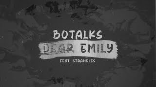 BoTalks - Dear Emily ft. Strandels (Proximity Release) [Official Lyric Video / Typography]