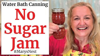 NO SUGAR Strawberry Jam Recipe with Step-by-Step Water Bath Canning Tutorial