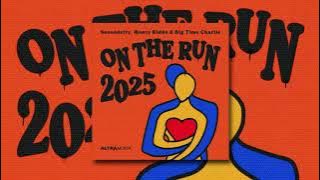 Secondcity, Monty Kiddo & Big Time Charlie -  On The Run