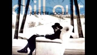 John Lee Hooker   Chill Out Things Gonna Change Resimi