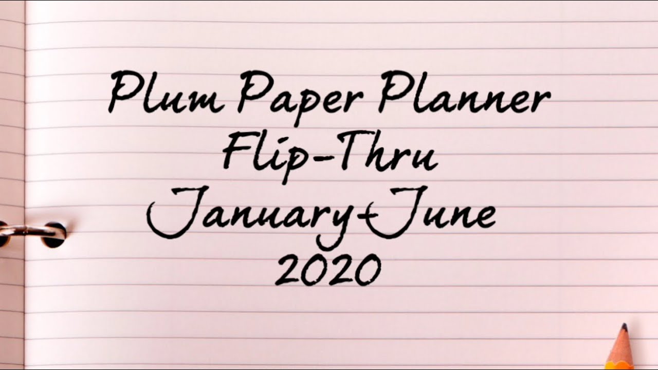 plum-paper-daily-planner-flip-thru-january-thru-june-2020-youtube