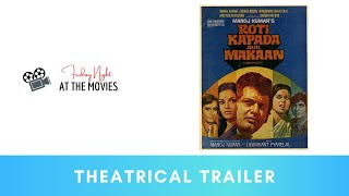 Roti Kapada Aur Makaan - Theatrical Trailer | Manoj Kumar | Zeenat | Amitabh | Shashi | Moushumi 