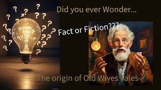 The Origins of Old Wives' Tales Explained