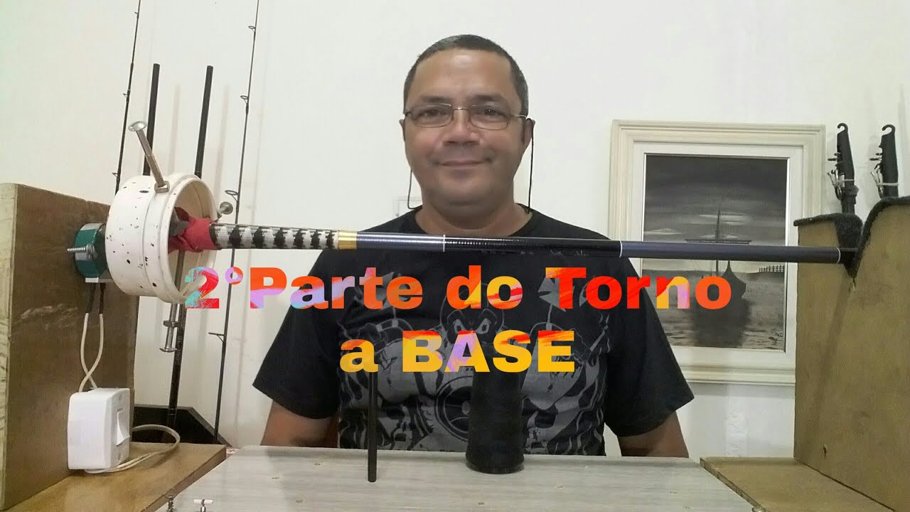 Torno Para Resinar Vara NENE NA PESCA- Parte ll - A BASE.