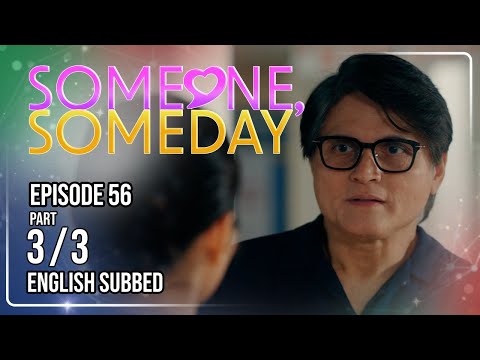 Someone, Someday | Episode 56 (3/3) | October 12, 2026 | (w/ English Subs)