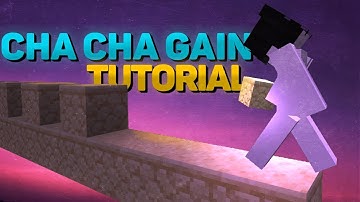 Cha Cha gain tutorial