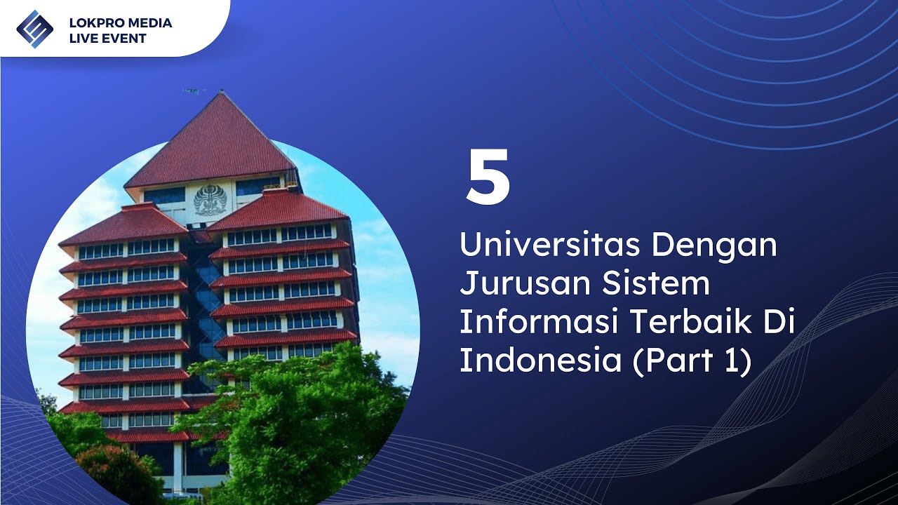 5 Universitas dengan Jurusan Sistem Informasi Terbaik Di Indonesia ...