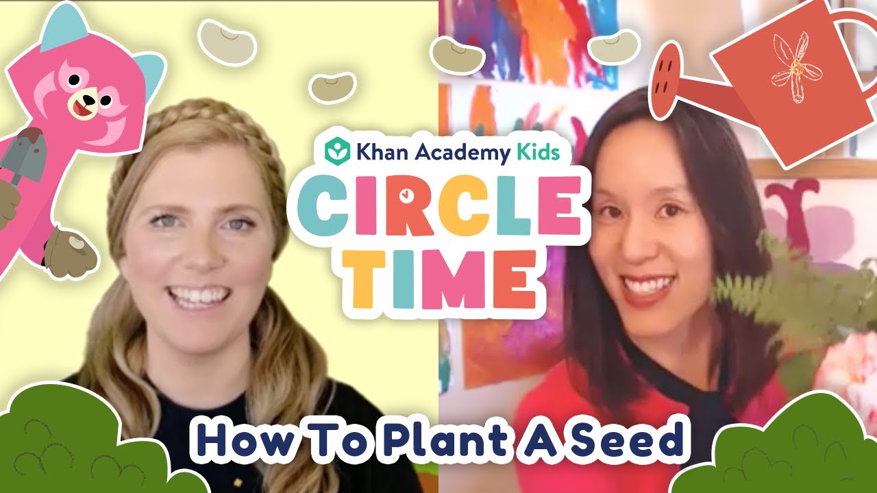 How To Plant A Seed | Gardening & Book Reading for Kids | Circle Time with Khan Academy Kids
