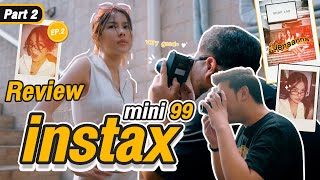 Snappy Review EP.2 (2/2) - Review instax mini 99