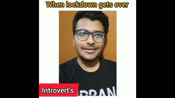 Introverts v/s Extroverts after lockdown ( funny video)