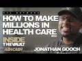 INSIDE THE VAULT: How Jonathan Gooch Became the Millionaire Home Healthcare Provider