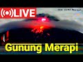 Live merapi  indonesias mount merapi  volcano eruption