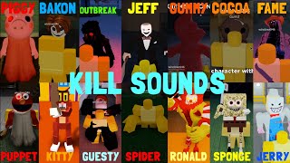 PIGGY BAKON OUTBREAK JEFF GUMMY COCOA FAME PUPPET KITTY GUESTY SPIDER RONALD SPONGE JERRY KILLSOUNDS