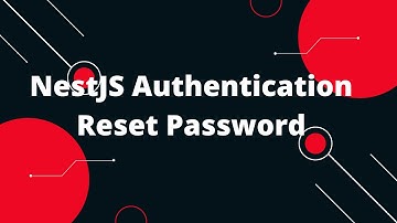 NestJS Authentication Series Reset Password #6