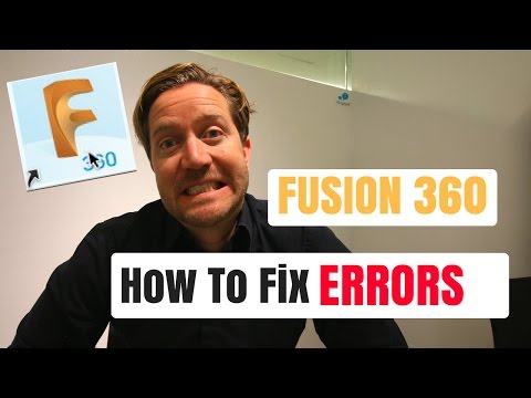 Fusion 360 Tutorial - Errors and How To Fix Problems