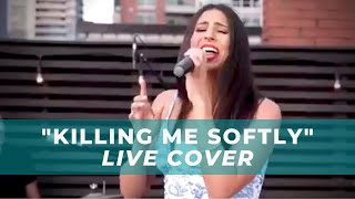 Video thumbnail of "Killing Me Softly DIA LIVE COVER"