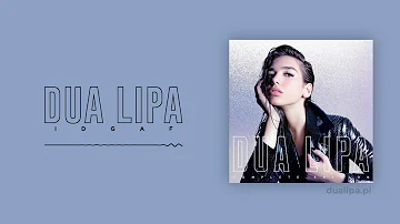 Dua Lipa - IDGAF (Audio)