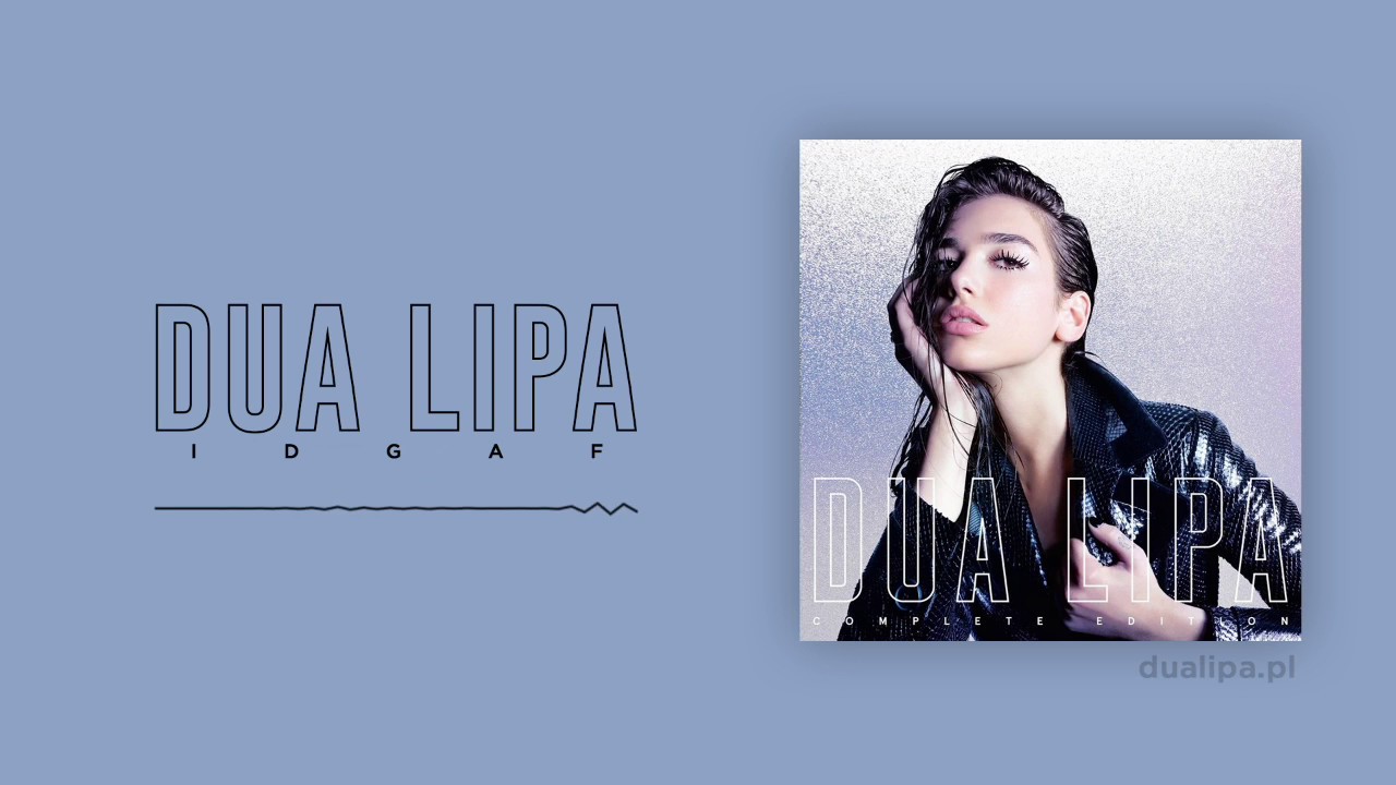 Dua lipa - IDGAF #dualipa #musica #tradução #fyyyyyyyyyyy