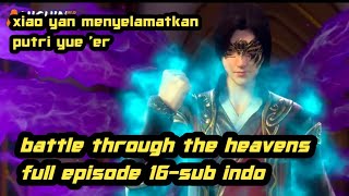 Battle Through The Heavens Full Episode 16 Battle Through The Heavens Full Episode 16