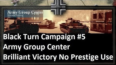 Lets Play: Unity of Command - Black Turn Campaign: Army Group Center Brilliant Victory (HD)