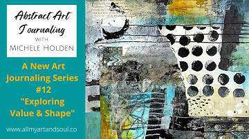 Art Journaling Ideas, Techniques & Process for Abstract Art Journal Page #12 - How to Paint Shapes!