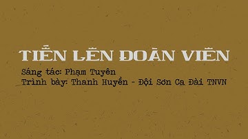 Tiến Lên Đoàn Viên (Thu thanh trước 1975) | Official Lyric Video by Hà Nội Vi Vu