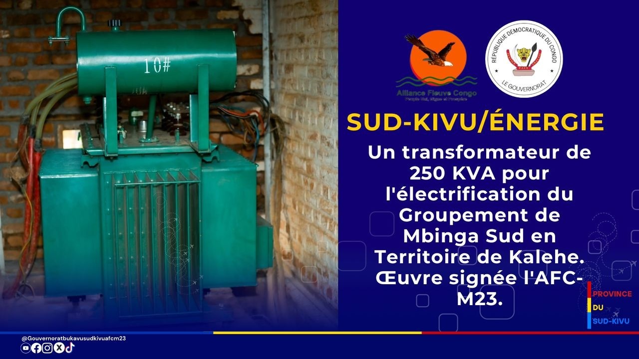 Mbinga Sud, Installation d’un Transformateur de 250 KVA en Territoire de Kalehe, Action de l’AFC-M23