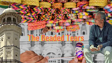 The Beaded Tears | Maniharo Ka Rasta | Jaipur | Short Documentry | 7 Scientists Studio