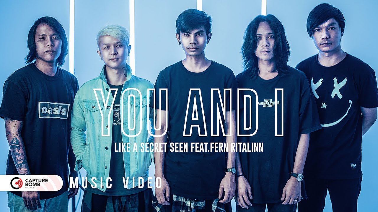 รักยังคงอยู่ (You & I) Feat.Fern Ritalinn - Like A Secret Seen 「Official Music Video」