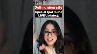 ?Delhi university Special spot round starts TODAY|| Vacant seats for special spot rounds 2023