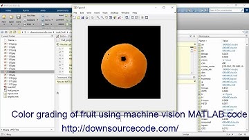 Color grading of fruit using machine vision MATLAB code